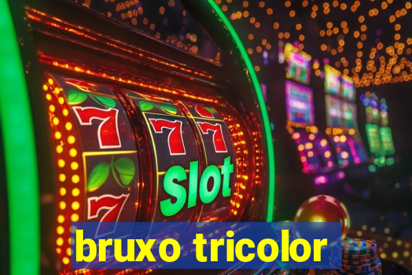 bruxo tricolor